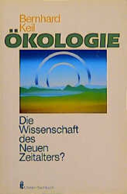 Ökologie - die Wissenschaft des Neuen Zeitalters?