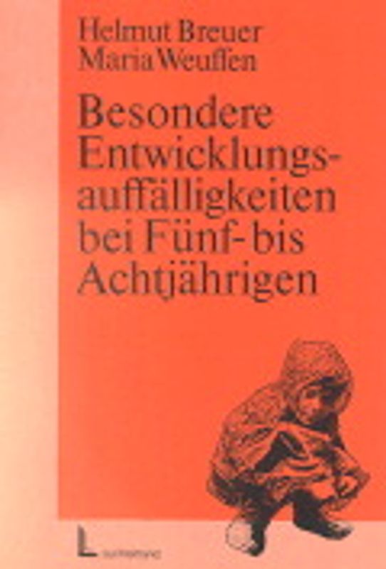 Besondere Entwicklungsauffälligkeiten bei Fünf- bis Achtjährigen