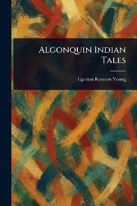 Algonquin Indian Tales