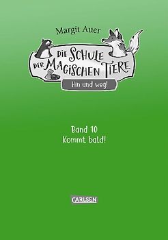 Die Schule der magischen Tiere Neuausgabe 10: Hin und weg!