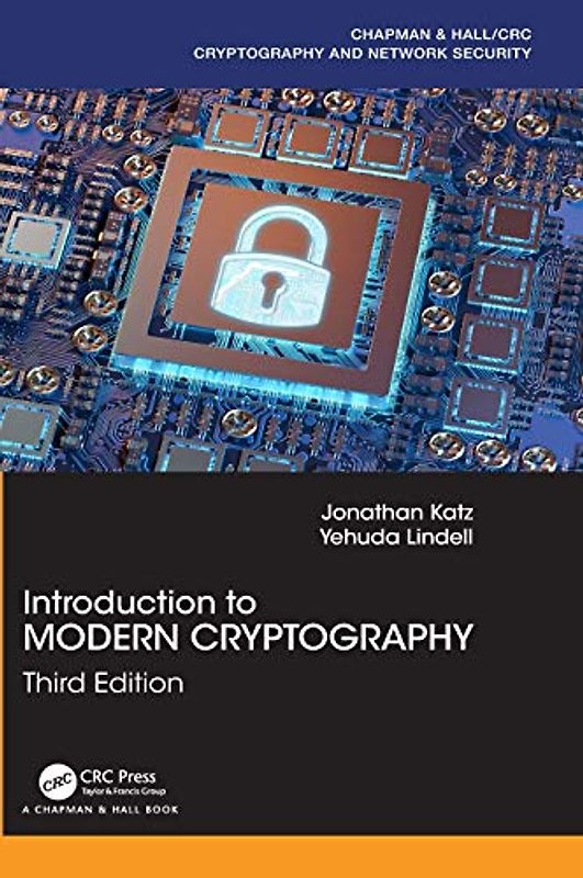 Introduction to Modern Cryptography, Third Edition (Chapman & Hall/Crc Cryptography and Network Security)