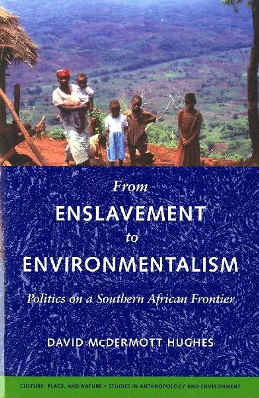 From Enslavement to Environmentalism