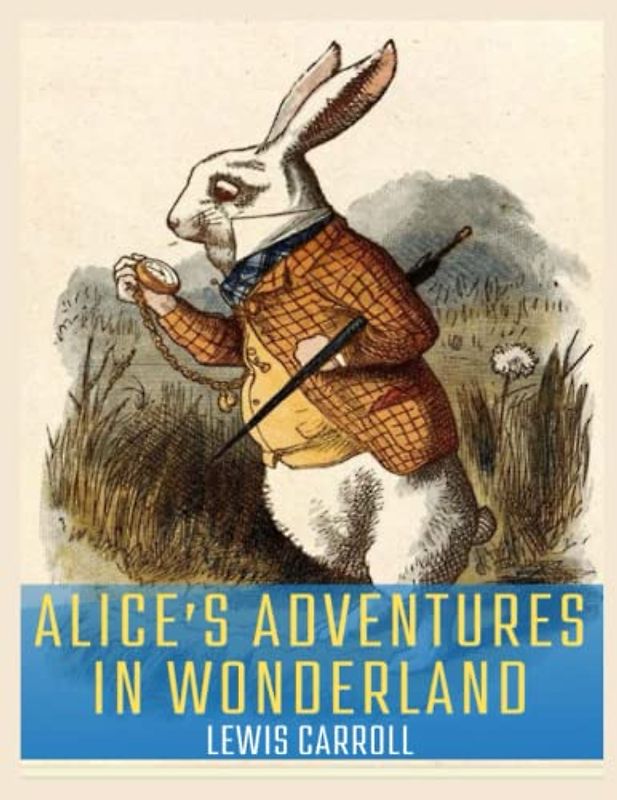Alice’s Adventures in Wonderland