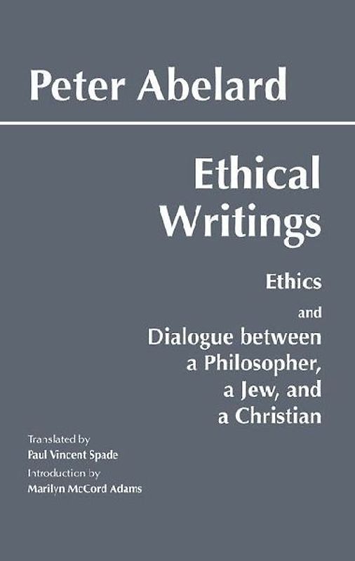 Abelard: Ethical Writings