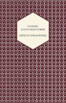 Danger! And Other Stories