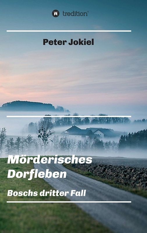 Mörderisches Dorfleben, Ein Nürnberger Krimi mit Spannung, guter Unterhaltung und einem unvorhersehbaren Ende.