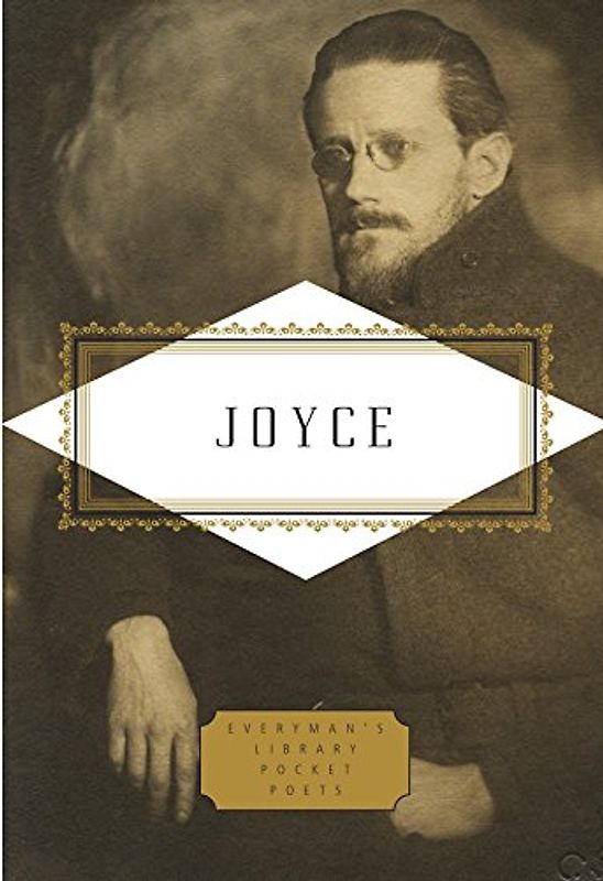 Joyce: Poems and a Play (Everyman's Library Pocket Poets) - Joyce, James