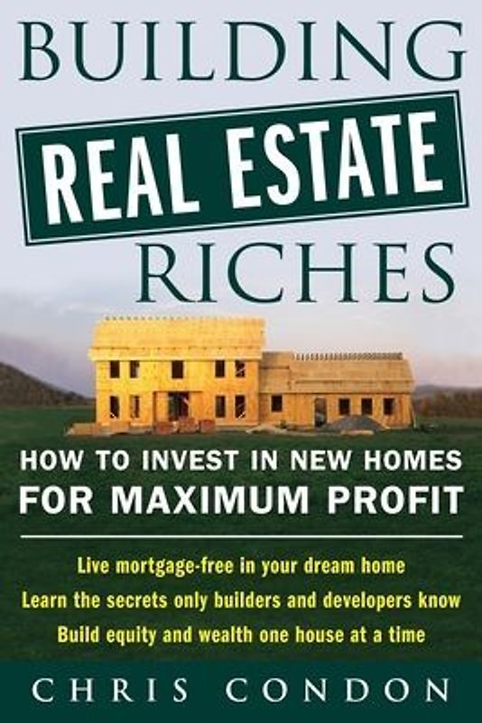 Building Real Estate Riches
