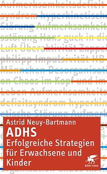 ADHS - erfolgreiche Strategien für Erwachsene und Kinder