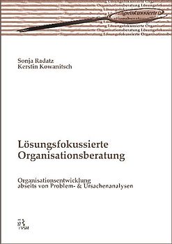 Lösungsfokussierte Organisationsberatung