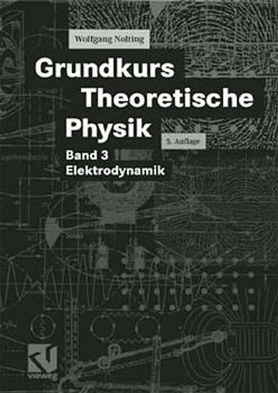 Grundkurs Theoretische Physik
