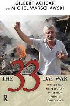33 Day War: Israel's War on Hezbollah in Lebanon and It's Consequences