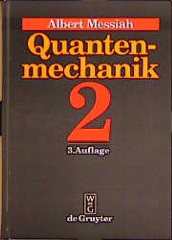 Albert Messiah: Quantenmechanik / Albert Messiah: Quantenmechanik. Band 2
