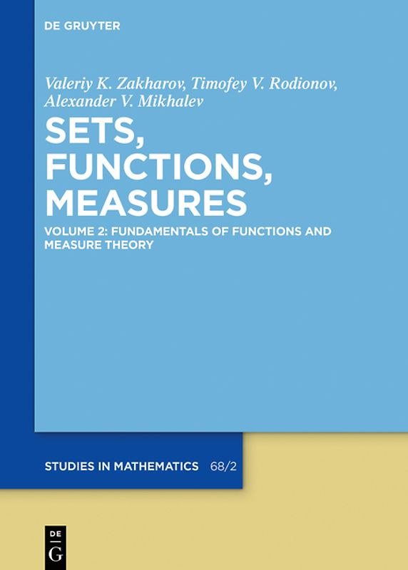 Sets, Functions, Measures / Fundamentals of Functions and Measure Theory