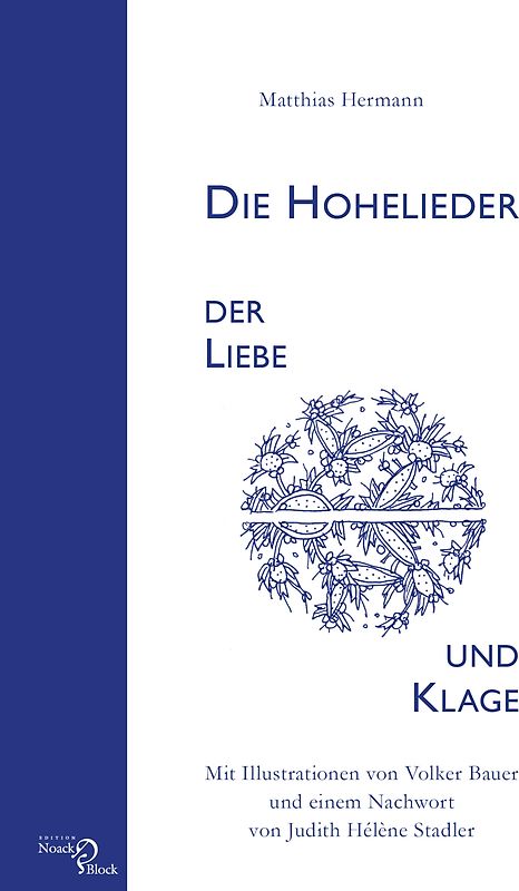 Die Hohelieder der Liebe und Klage