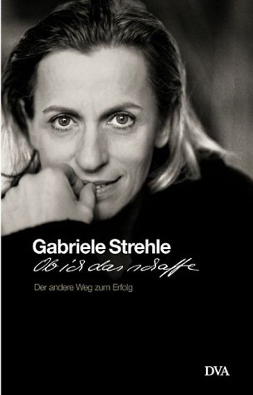 Ob ich das schaffe. Der andere Weg zum Erfolg