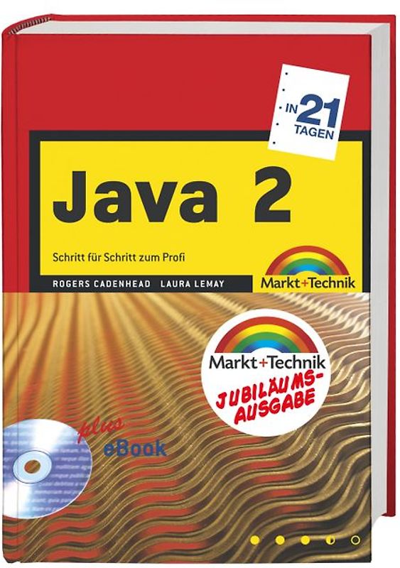 Java 2 - Jubiläumsausgabe. Schritt für Schritt zum Profi