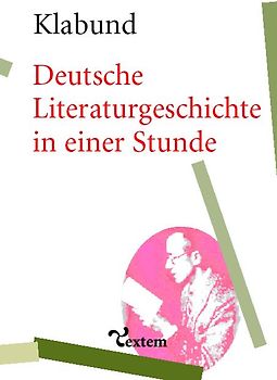 Deutsche Literaturgeschichte in einer Stunde