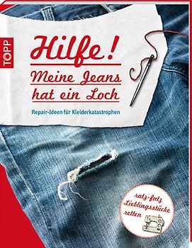 Hilfe! Meine Jeans hat ein Loch