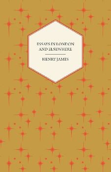 Essays in London and Elsewhere