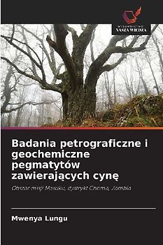 Badania petrograficzne i geochemiczne pegmatytów zawieraj¿cych cyn¿