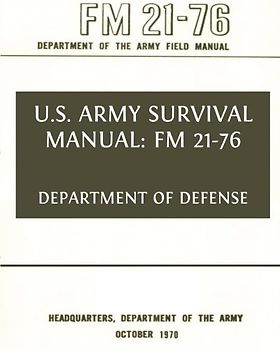 U.S. Army Survival Manual: FM 21-76