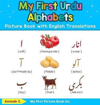 My First Urdu Alphabets Picture Book with English Translations
