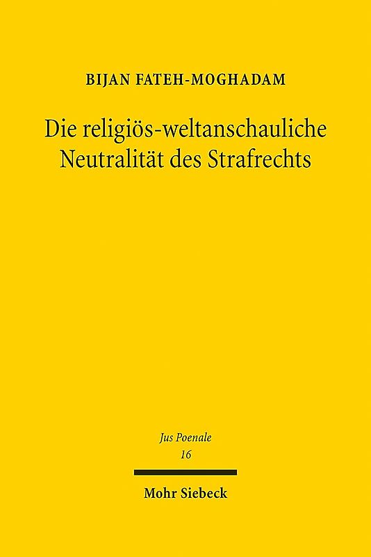Die religiös-weltanschauliche Neutralität des Strafrechts