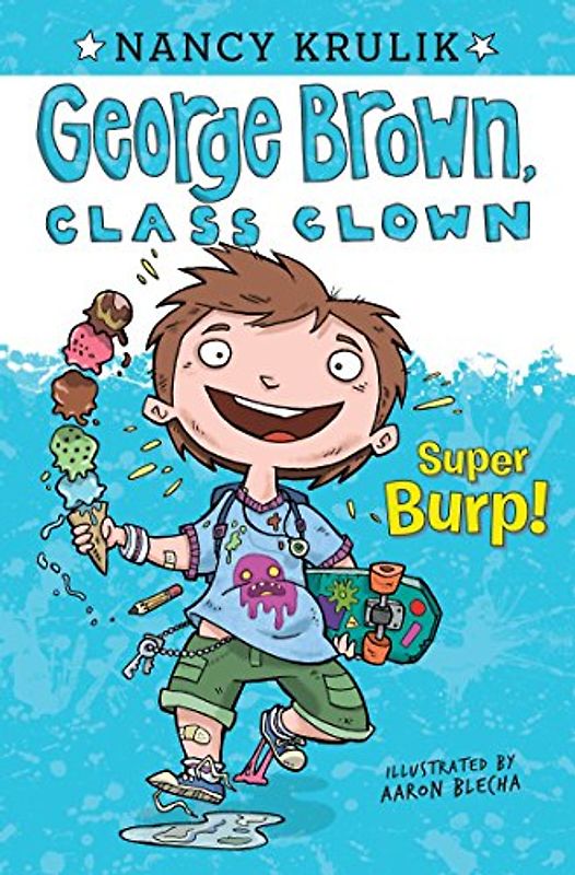 Super Burp! #1 (George Brown, Class Clown, Band 1)