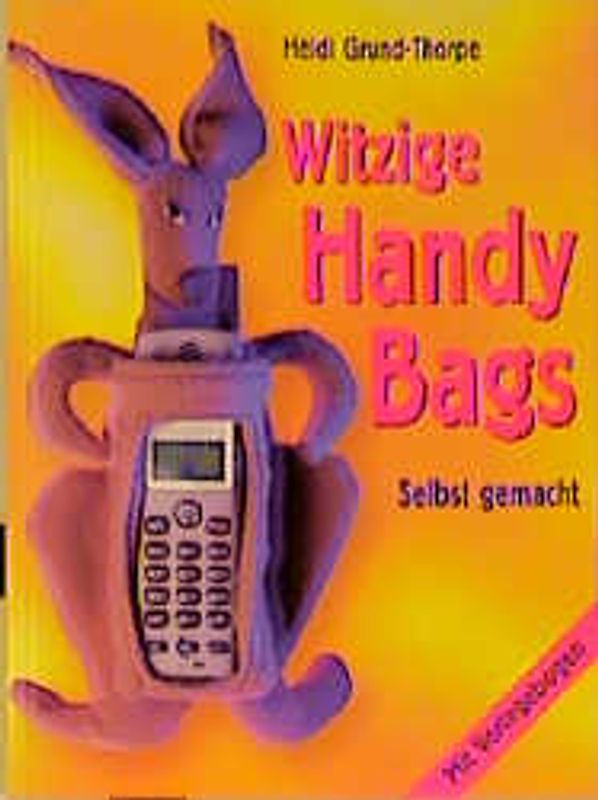Witzige Handy Bags selbst gemacht