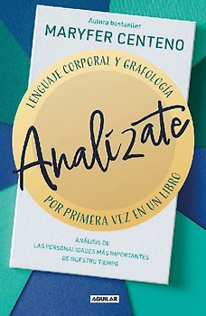 Analízate. Lenguaje Corporal Y Grafología / Analyze Yourself