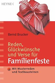 Reden, Glückwünsche und Verse für Familienfeste