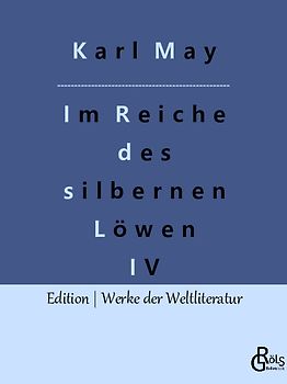 Im Reiche des silbernen Löwen