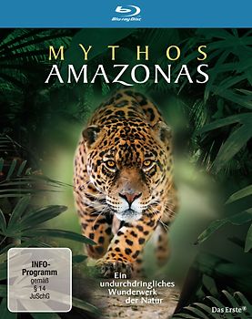 Mythos Amazonas - Ein undurchdringliches Wunderwerk der Natur Blu-ray Disc