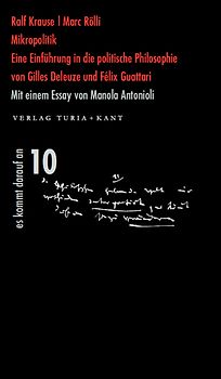 Mikropolitik. Eine Einführung in die politische Philosophie von Gilles Deleuze und Félix Guattari