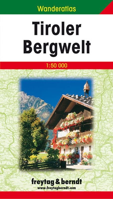 Wanderatlas Tiroler Bergwelt