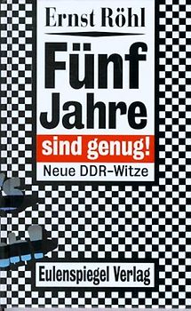 Fünf Jahre sind genug!. Neue DDR-Witze