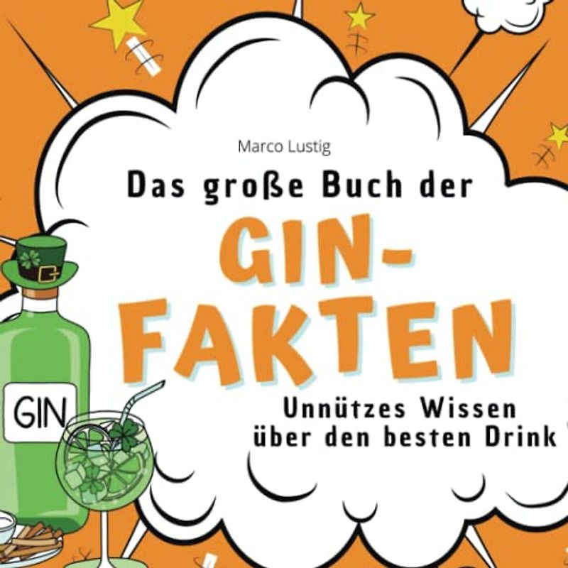 Das große Buch der Gin-Fakten