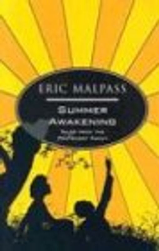 Summer Awakening - Malpass, Eric