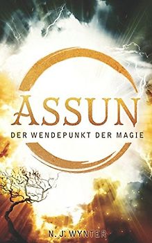 Assun: Der Wendepunkt der Magie