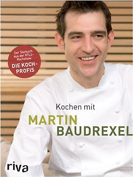 Kochen mit Martin Baudrexel