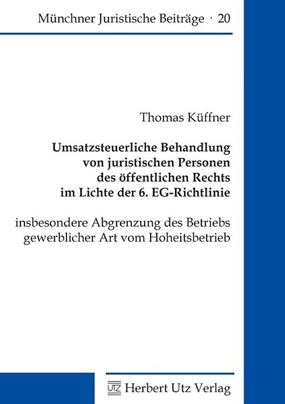 Umsatzsteuerliche Behandlung von juristischen Personen des öffentlichen Rechts im Lichte der 6. EG-Richtlinie