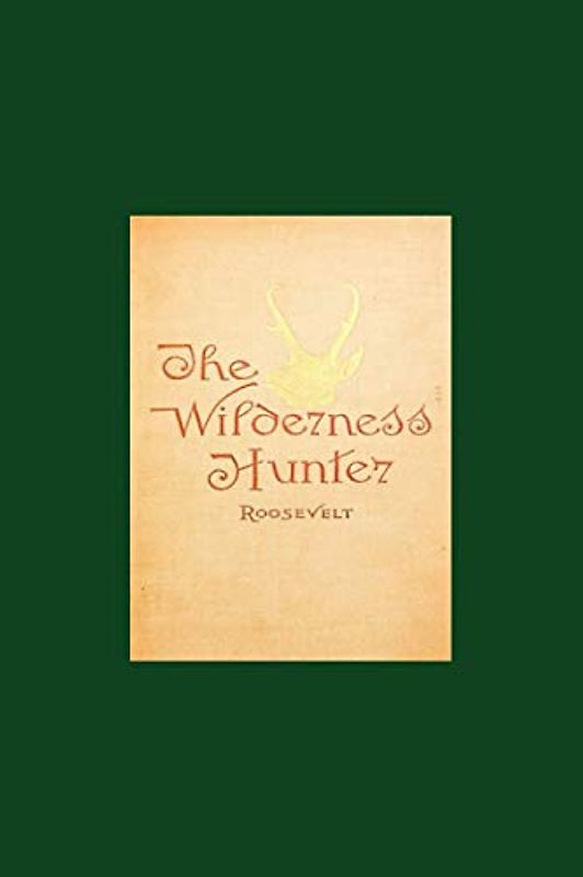 The Wilderness Hunter