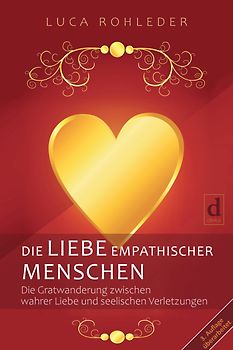 Die Liebe empathischer Menschen