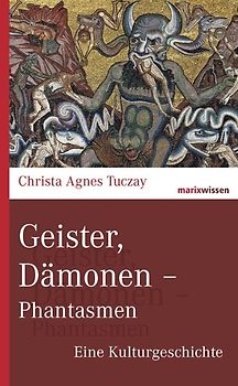 Geister, Dämonen - Phantasmen