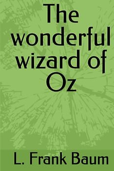 The wonderful wizard of Oz