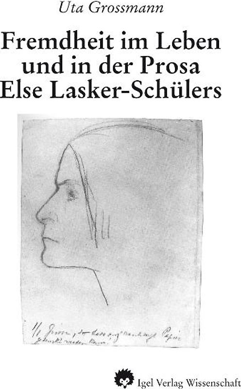 Fremdheit im Leben und in der Prosa Else Lasker-Schülers