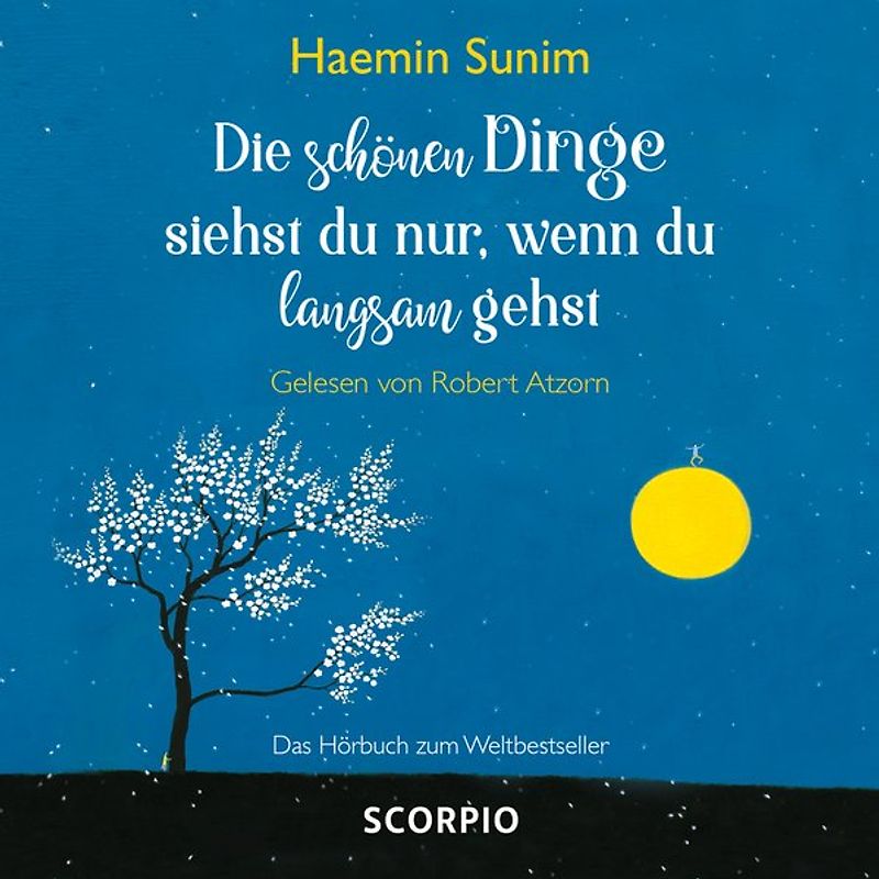 Die schönen Dinge siehst du nur, wenn du langsam gehst