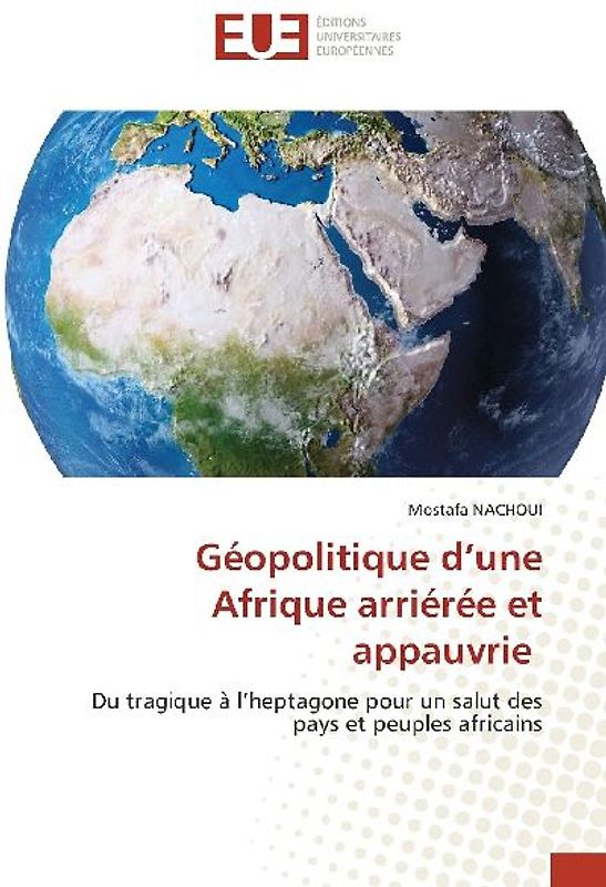 Géopolitique d'une Afrique arriérée et appauvrie