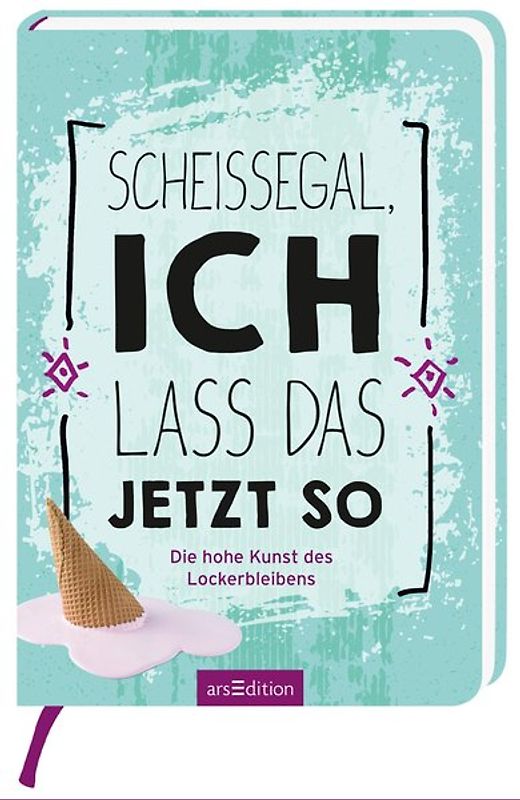 Scheißegal, ich lass das jetzt so